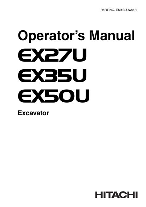 hitachi mini excavator key won't go all the way|HITACHI EX27U OPERATOR'S MANUAL Pdf Download.